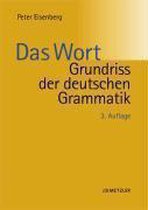 Grundriss der deutschen Grammatik 1: Das Wort