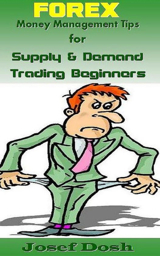 Forex Money Management Tips for Supply & Demand Trading Begi ... - cover