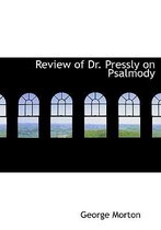 Review of Dr. Pressly on Psalmody