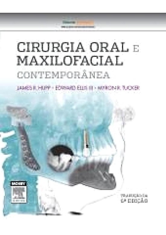 Cirurgia Oral e Maxilofacial Contemporânea (ebook), James Hupp 9788535281026 Boeken