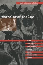 The John Hope Franklin Series in African American History and Culture - The Color of the Law