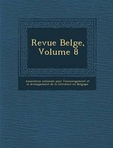 Revue Belge, Volume 8