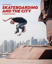 Skateboarding and the City