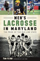 Sports - Men's Lacrosse in Maryland