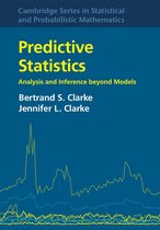 Cambridge Series in Statistical and Probabilistic Mathematics 46 - Predictive Statistics