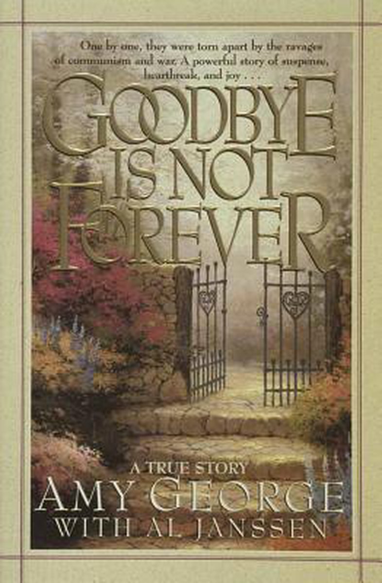 Goodbye Is Not Forever van Amy George