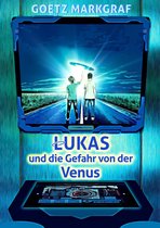 Geisterwald-Trilogie 3 - Lukas und die Gefahr von der Venus
