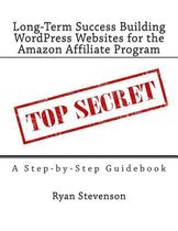 Long-Term Success Building WordPress Websites for the Amazon Affiliate Program