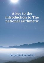 A key to the introduction to The national arithmetic