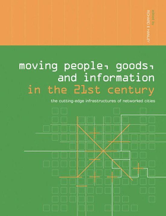 Moving People, Goods and Information in the 21st Century - cover