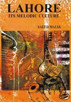 Lahore, It's Melodic Culture