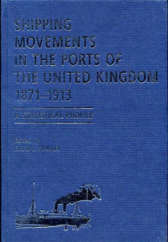 Shipping Movements in the Ports of the United Kingdom, 18711913