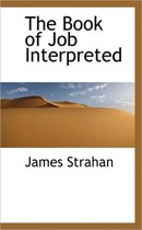 The Book of Job Interpreted