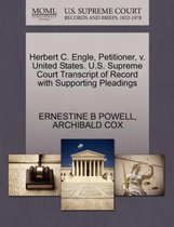 Herbert C. Engle, Petitioner, V. United States. U.S. Supreme Court Transcript of Record with Supporting Pleadings
