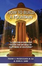 How to Build a Fountain