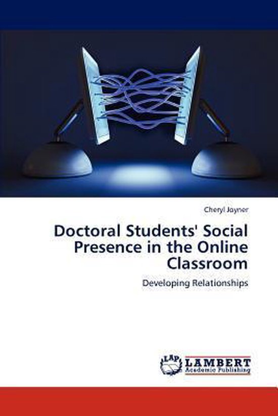 Doctoral Students' Social Presence in the Online Classroom - cover