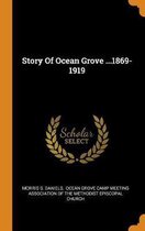 Story of Ocean Grove ...1869-1919