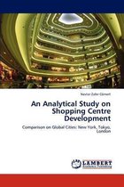 An Analytical Study on Shopping Centre Development