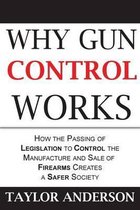 Why Gun Control Works