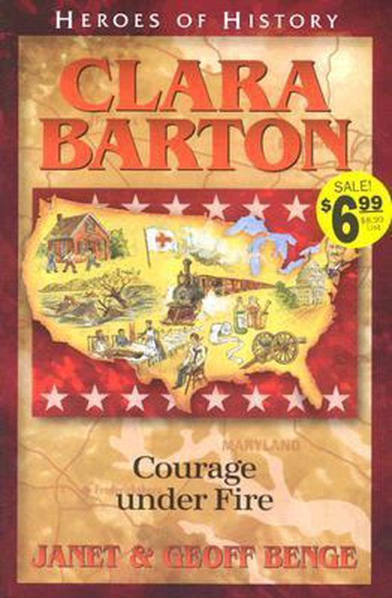 Boekomslag: Heroes of History Clara Barton, Courage under Fire, met illustraties van de VS en medische scènes.
