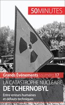 Grands Événements 17 - La catastrophe nucléaire de Tchernobyl