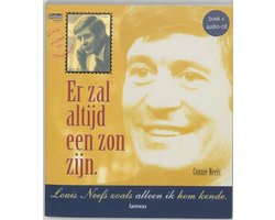 Er Zal Altijd Een Zon Zijn Louis Neefs Zoals Alleen Ik Hem Kende