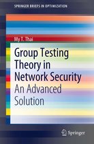 SpringerBriefs in Optimization - Group Testing Theory in Network Security