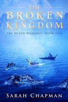 The Mixed Duology - The Broken Kingdom