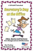 Office Jokes + Cartoons- Secretary's Day at the Office