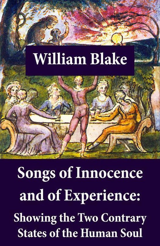 Songs of Innocence and of Experience: Showing the Two Contra ... - cover
