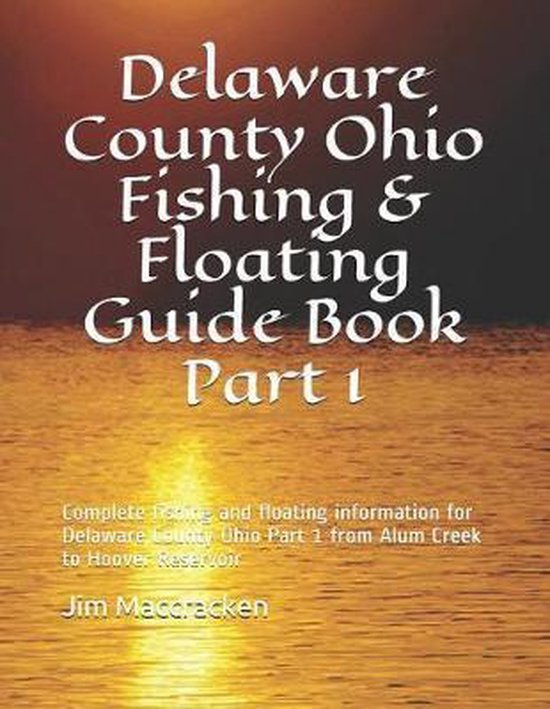 Ohio Fishing & Floating Guide Book- Delaware County Ohio Fis ... - cover
