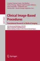 Lecture Notes in Computer Science 9401 - Clinical Image-Based Procedures. Translational Research in Medical Imaging