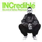 The INCredible Sound Of Gilles Peterson