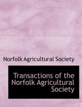 Transactions of the Norfolk Agricultural Society