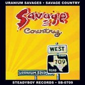 Uranium Savages - Savage Country (CD)