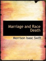 Marriage and Race Death
