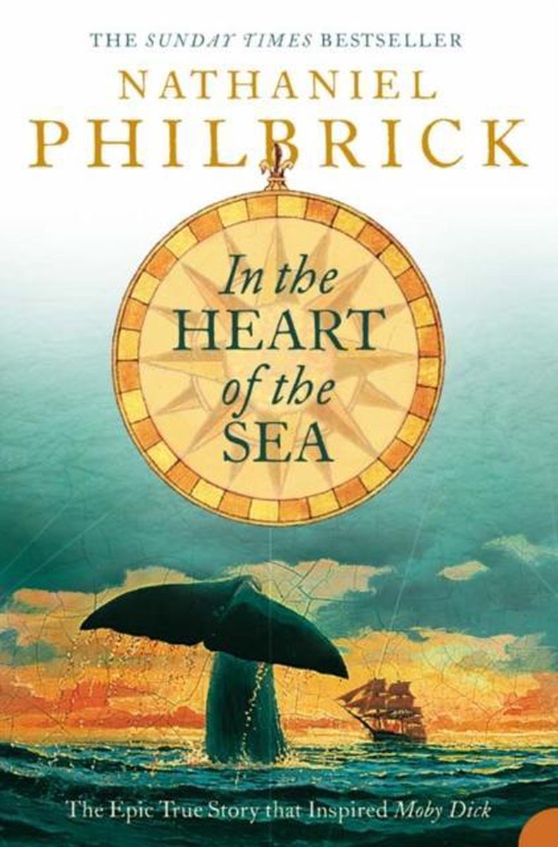 In The Heart Of The Sea - Nathaniel Philbrick