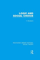 Logic and Social Choice (Rle Social Theory)
