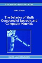 The Behavior of Shells Composed of Isotropic and Composite Materials