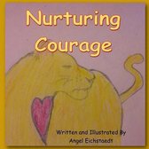 Nurturing Courage