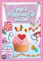 Things to Make & Do for Girls