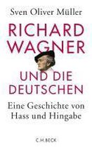 Richard Wagner und die Deutschen