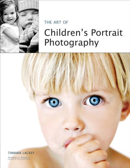 The Art Of Children's Portrait Photography - cover