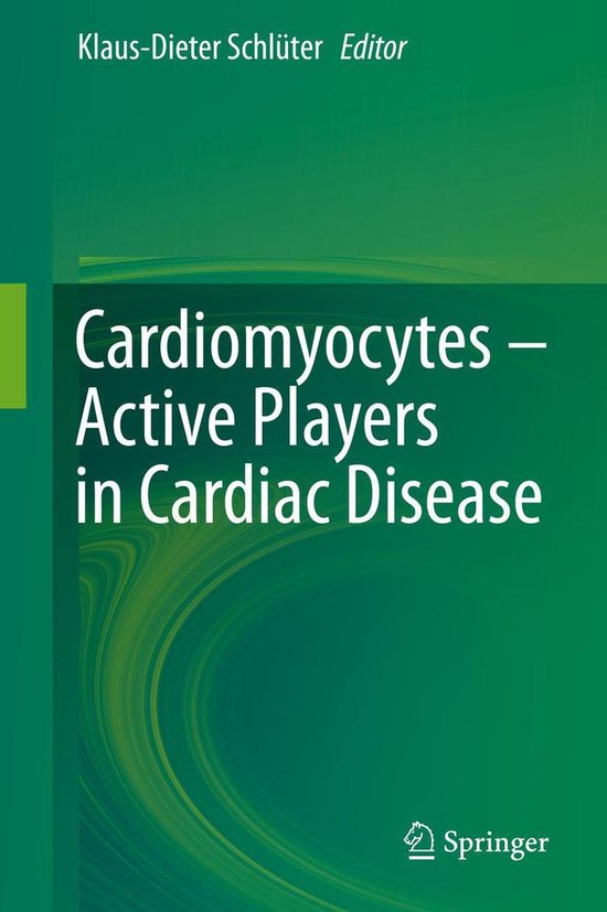 Cardiomyocytes – Active Players in Cardiac Disease - cover