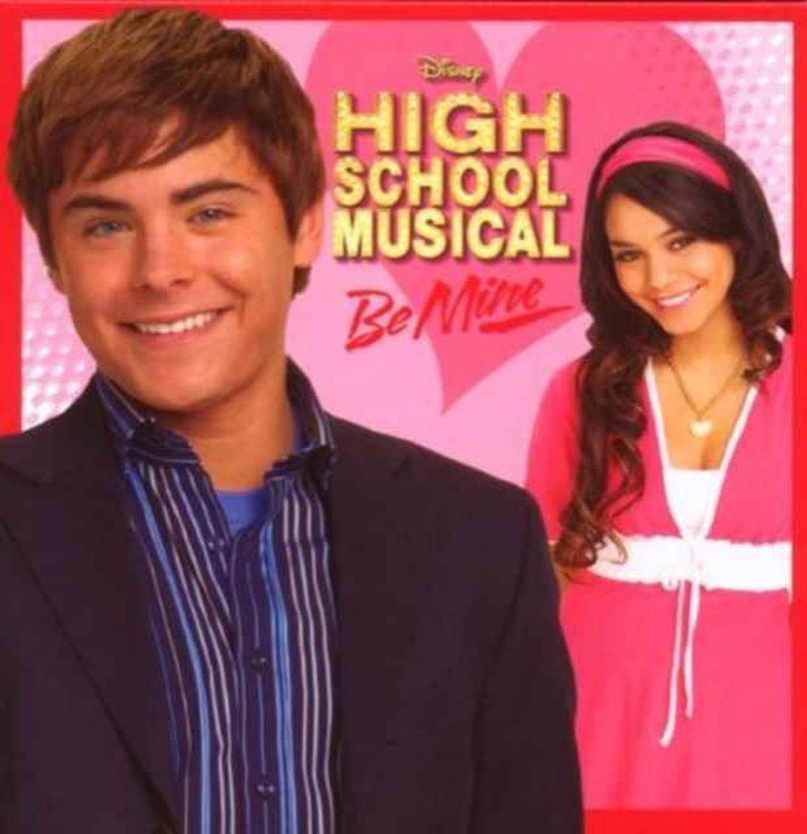 Cast Of High School Music - Be Mine Wlt '07