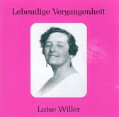 Mono  Luise Willer: Lebendige Vergangenheit