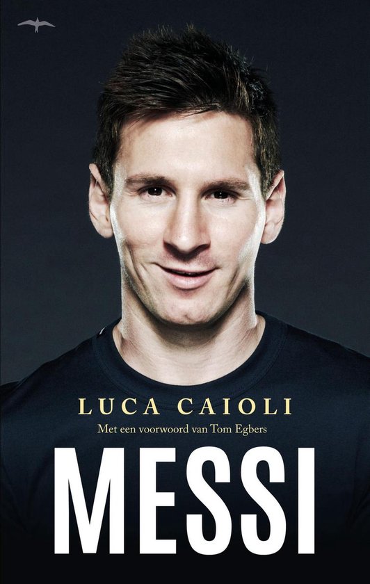 Cover van het boek 'Biografie Messi' van Luca Caioli