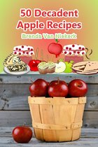 50 Decadent Recipes 32 - 50 Decadent Apple Recipes