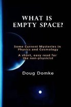 What is Empty Space?