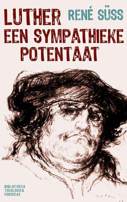 Luther, een sympathieke potentaat